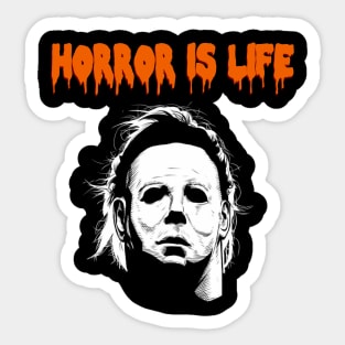 Horror is Life Sticker